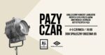 PAZY CZAR / Jubileuszowy koncert laureatów Przeglądów Amatorskich Zespołów Artystycznych PAZA