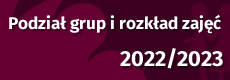 Podział grup i rozkład zajęć 2022/2023