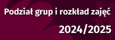 Podział grup i rozkład zajęć 2024/25